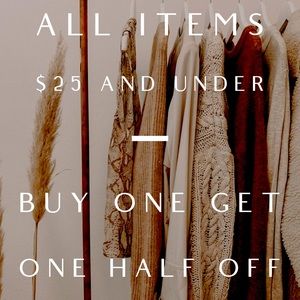 All Items $25 Or Less Buy One Get One Half Off